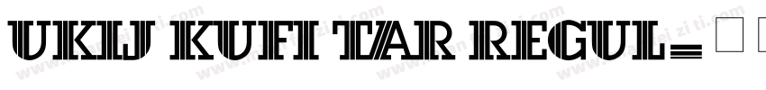 UKIJ Kufi Tar Regul字体转换